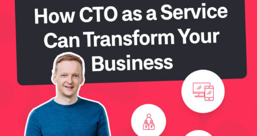 How CTO as a Service Can Transform Your Business Post Image 1