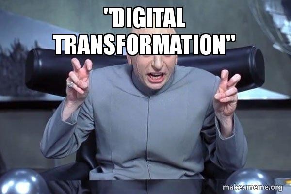 Mocking digital transformation meme