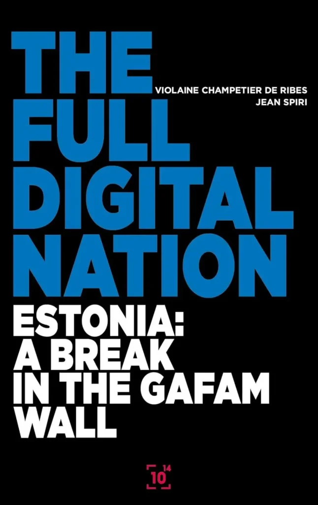 The Full Digital Nation by Violaine Champetier de Ribes & Jean Spiri