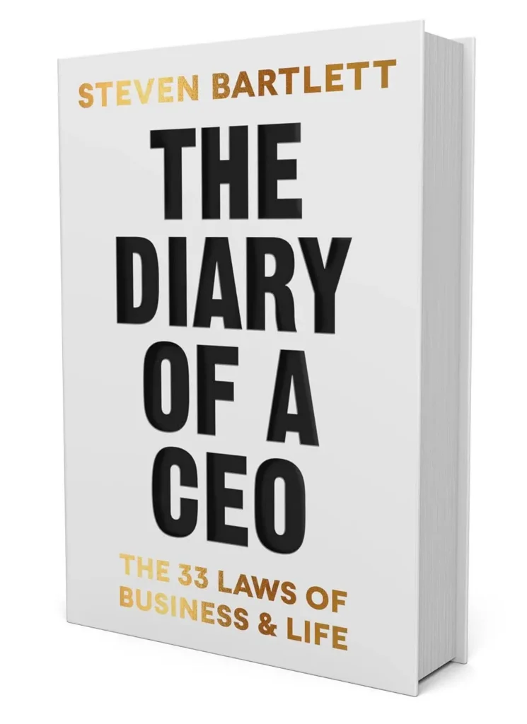 The Diary of a CEO: 33 Laws of Business and Life by Steven Bartlett