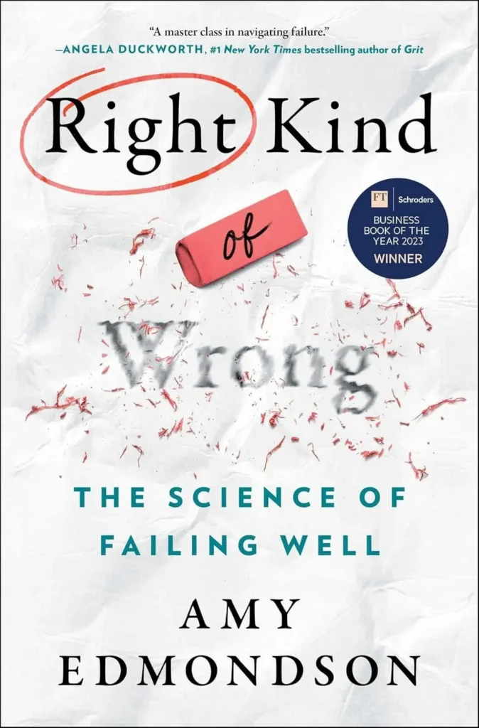 Right Kind of Wrong by Amy Edmondson
